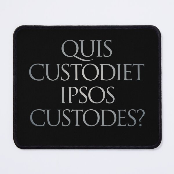 Item preview, Quis custodiet ipsos custodes? v.4 designed and sold by x1brett.