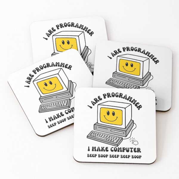 Item preview, I are programmer. I make computer beep boop beep beep boop designed and sold by My-Queens-Store.
