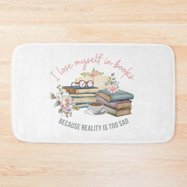 Item preview, I lose myself in books because reality is too sad designed and sold by IsabellaArt99.