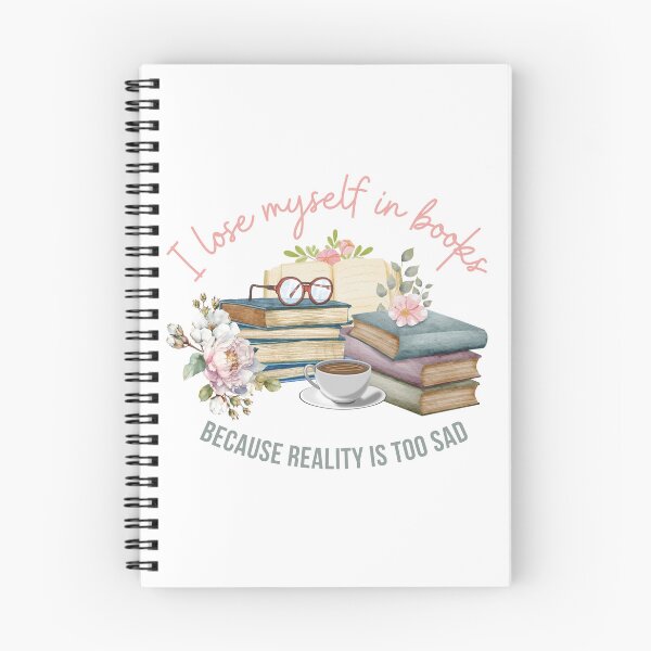 Item preview, I lose myself in books because reality is too sad designed and sold by IsabellaArt99.