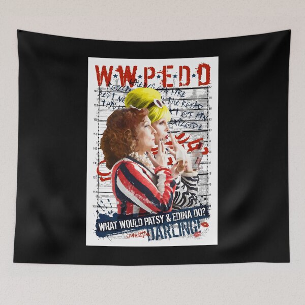 Item preview, 369 Wanted  What Would Patsy And Edina Do	 designed and sold by vojthjximhm4.