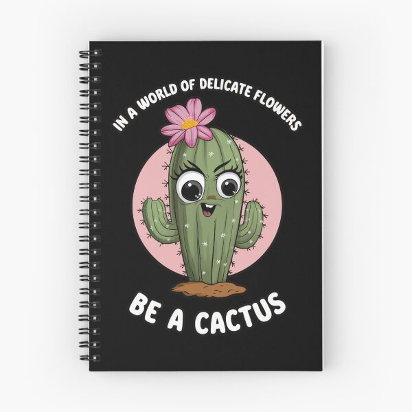 Item preview, In a World of Delicate Flowers Be a Cactus - Funny Cactus Design designed and sold by CALIMASHIRTS.