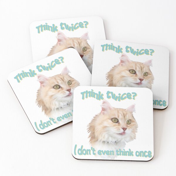 Item preview, Think twice? I don’t even think once designed and sold by TicaCreations.