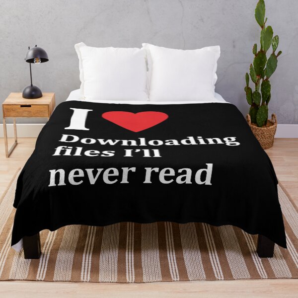 Item preview, I love downloading files I'll never read designed and sold by snu-snu.