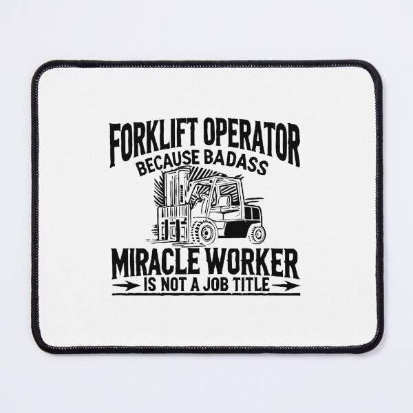 Item preview, Forklift Operator Because Badass Miracle Worker Is Not A Job Title designed and sold by TeesYouWant.
