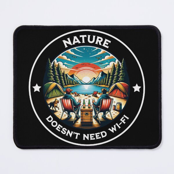 Item preview, Nature Doesn't Need Wi-Fi - Outdoor Camping Adventure designed and sold by CALIMASHIRTS.