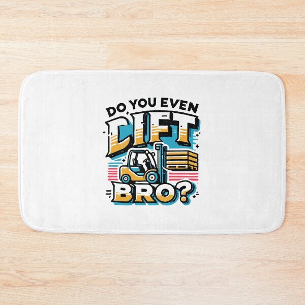 Item preview, Do You Even Lift, Bro? Forklift Operator Pun Humor designed and sold by TeesYouWant.