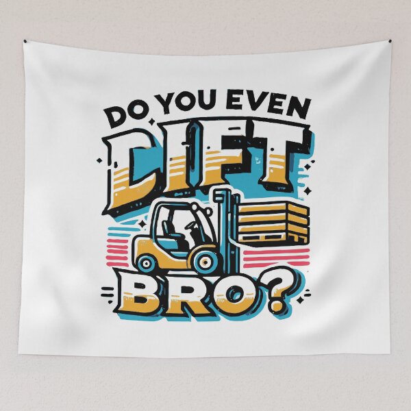 Item preview, Do You Even Lift, Bro? Forklift Operator Pun Humor designed and sold by TeesYouWant.