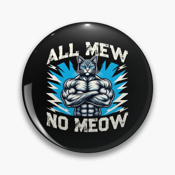 Item preview, All New No Meow Funny Mewing Cat Memes designed and sold by Dressed For  Duty.