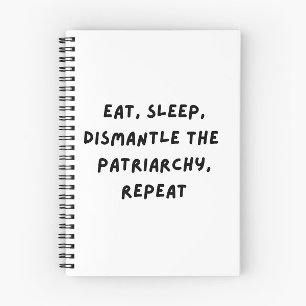 Item preview, Eat, Sleep, Dismantle the Patriarchy, Repeat designed and sold by Travelslightly.