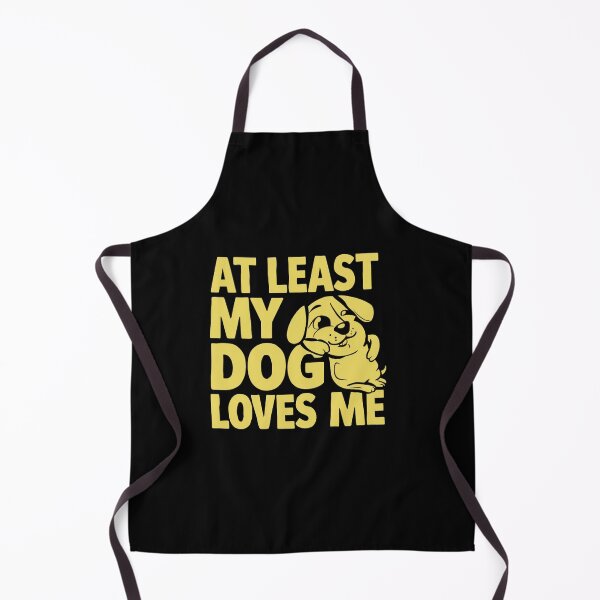 Item preview, At least my dog loves me designed and sold by cu-animals-te.