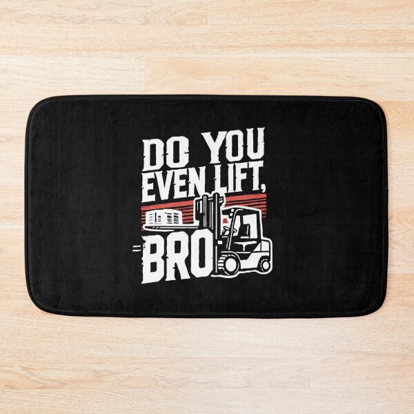 Item preview, Do You Even Lift, Bro - Forklift Operator Pun Forklift Humor designed and sold by TeesYouWant.