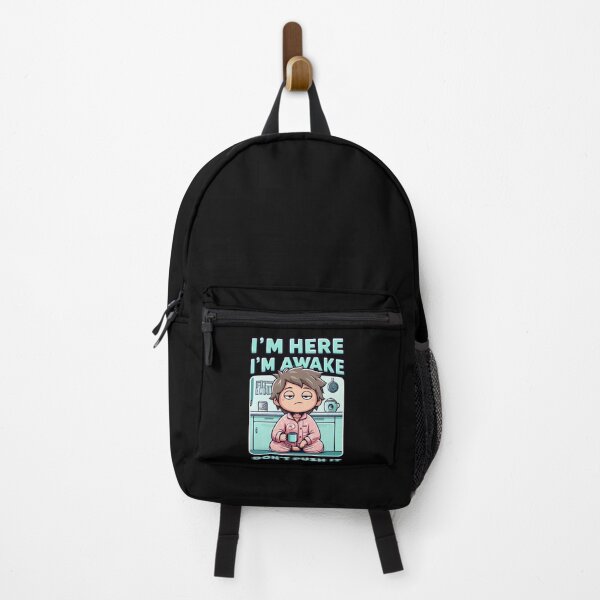 Item preview, Im Here Im Awake Dont Push It Funny Sarcastic Adult Humor designed and sold by Dressed For Duty.