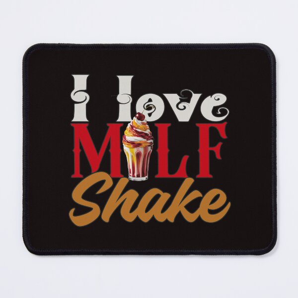 Artikel-Vorschau von Ich liebe Milf Shakes, designt und verkauft von goingoncetwice.