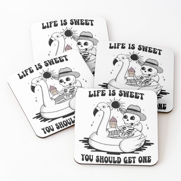 Item preview, Life is sweet you should get one - Funny skeleton designed and sold by Lorena Tiana.