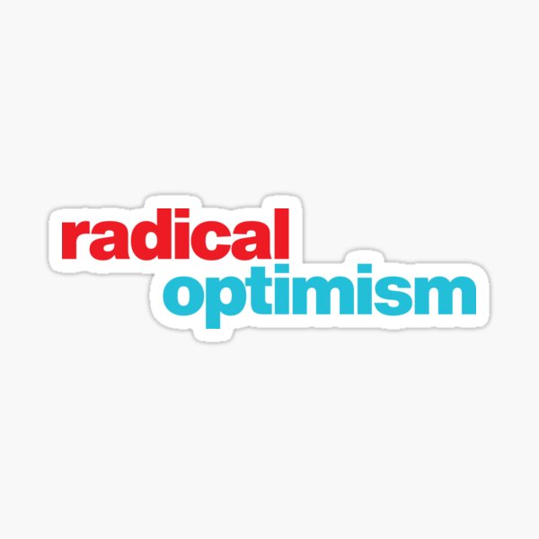 Item preview, Radical Optimism designed and sold by FandomPlanet.