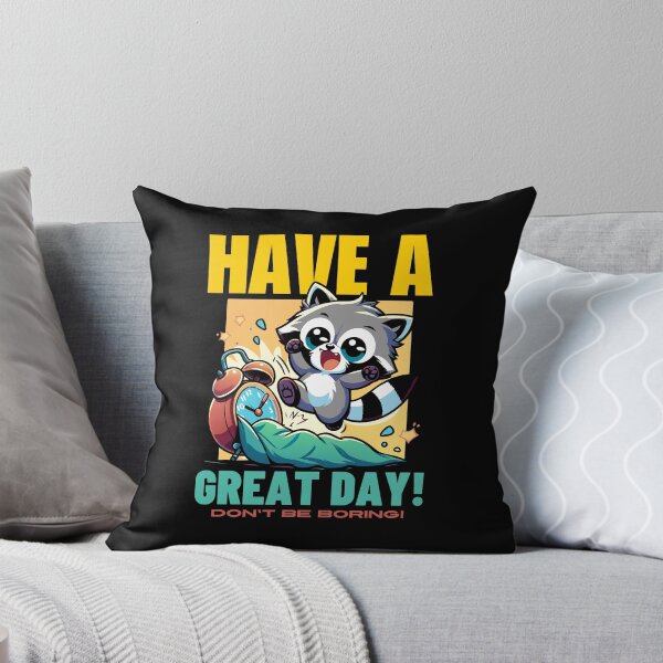 Item preview, have a great day! don't be boring! designed and sold by antcpjr682.