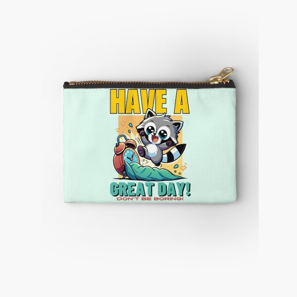 Item preview, have a great day! don't be boring! designed and sold by antcpjr682.