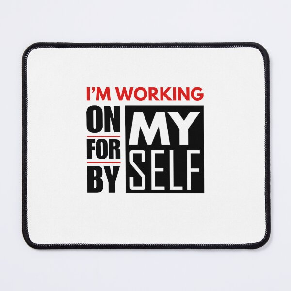 Item preview, Working On Myself! designed and sold by Zen Fit.