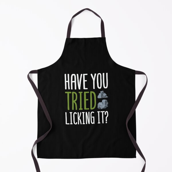 Item preview, Have You Tried Licking It? - Funny Geology & Rockhounding Apparel designed and sold by ConCeptGifts.