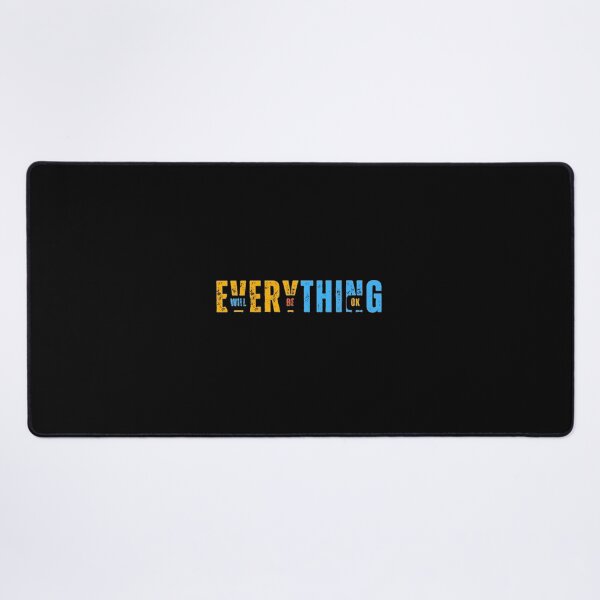Item preview, Everything Will Be OK designed and sold by Gadgetnix.