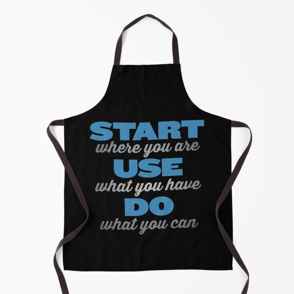 Item preview, Start where you are, use what you have, do what you can. v.7 designed and sold by x1brett.