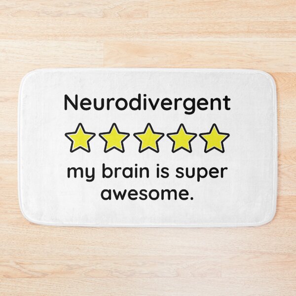 Item preview, Neurodivergent my brain is super awesome  designed and sold by Rachel the Artist .
