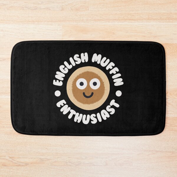 Item preview, English Muffin Enthusiast - English Muffin designed and sold by TomThornton.