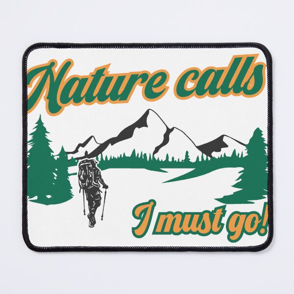 Item preview, Nature calls I must go designed and sold by SaifStudio.