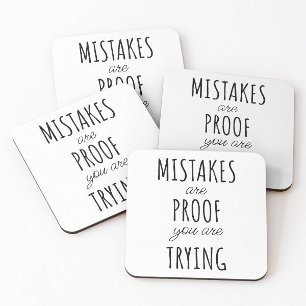 Item preview, Mistakes Are Proof That You Are Trying designed and sold by Minimalist Quotes and Sayings.