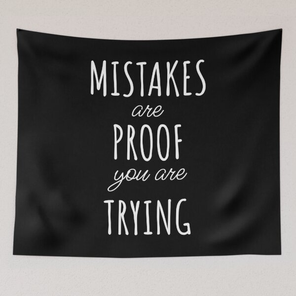 Item preview, Mistakes Are Proof That You Are Trying designed and sold by Minimalist Quotes and Sayings.