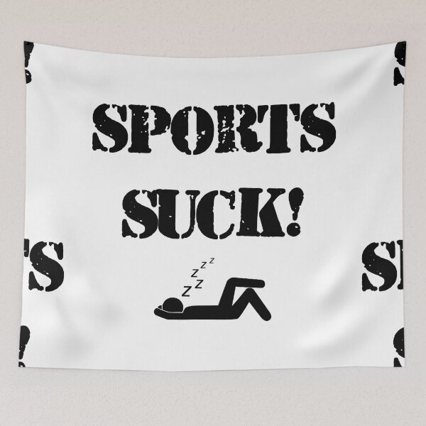 Item preview, Sports Suck! Lazy Fun. designed and sold by Hoorahville.
