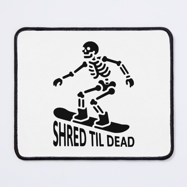 Item preview, Shred Til Dead! Black And White Snowboarding Skeleton designed and sold by PMCreative.