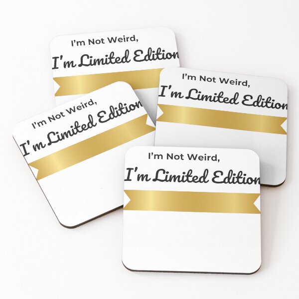 Item preview, I'm Not Weird, I'm Limited Edition designed and sold by Creastore.