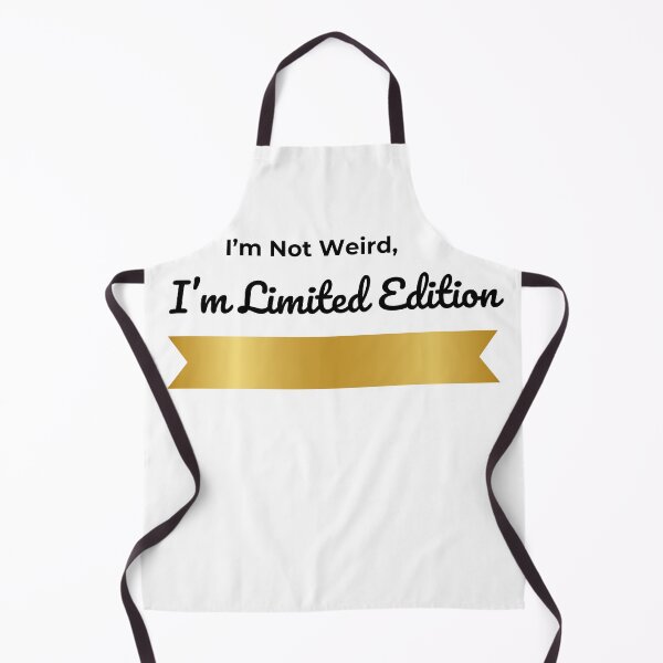 Item preview, I'm Not Weird, I'm Limited Edition designed and sold by Creastore.