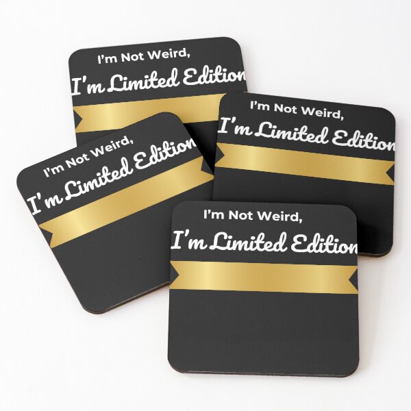 Item preview, I'm Not Weird, I'm Limited Edition designed and sold by Creastore.