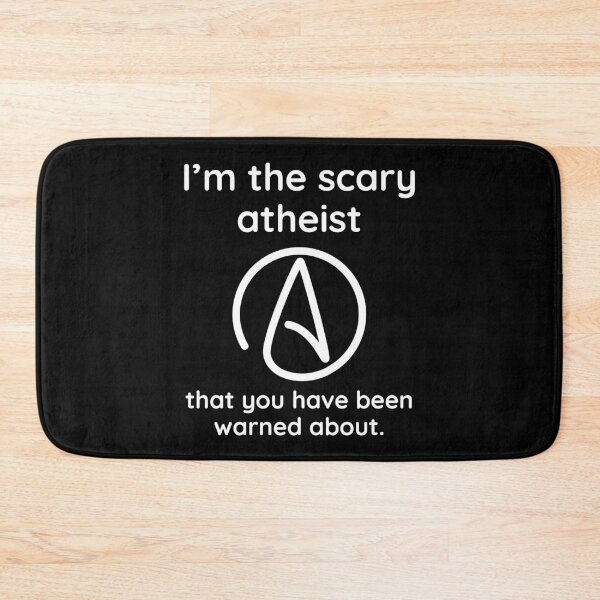 Item preview, I am the scary atheist that you have been warned about  designed and sold by Rachel the Artist .