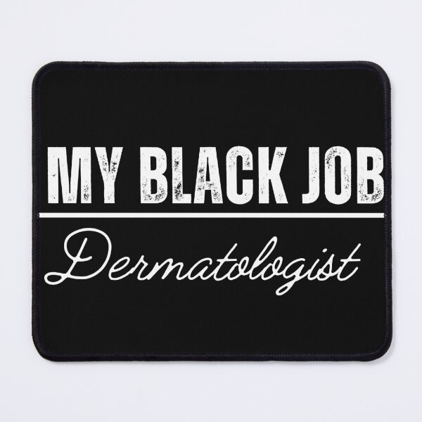 Item preview, My Black Job - Dermatologist Tank Top shirt designed and sold by VividVista.