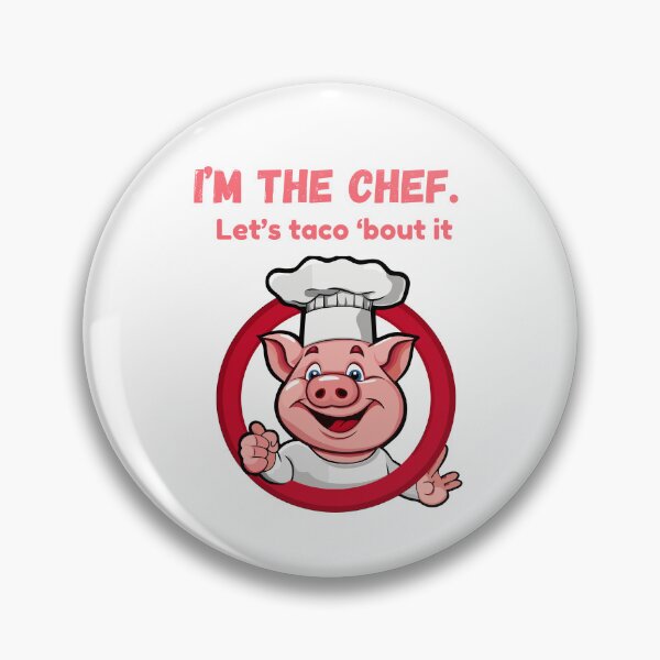 Item preview, I'm the chef. Let's taco 'bout it.  designed and sold by Zha-Zha Designs.
