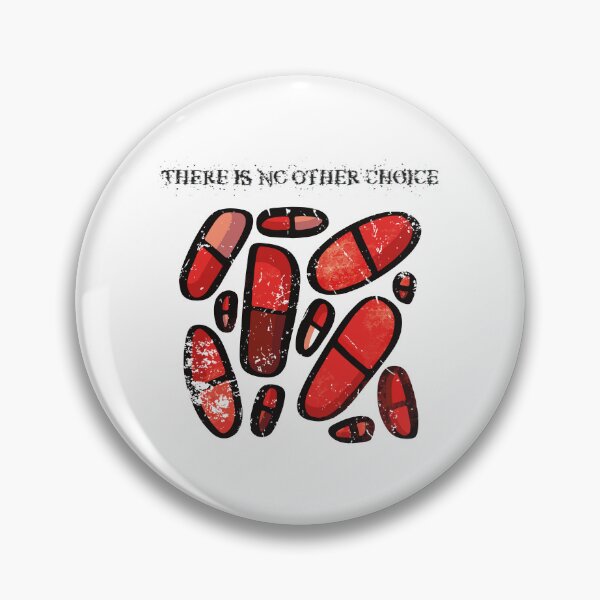 Item preview, RED PILL | THERE IS NO OTHER CHOICE designed and sold by axelle1410.