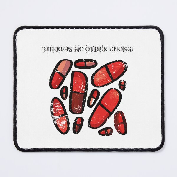 Item preview, RED PILL | THERE IS NO OTHER CHOICE designed and sold by axelle1410.