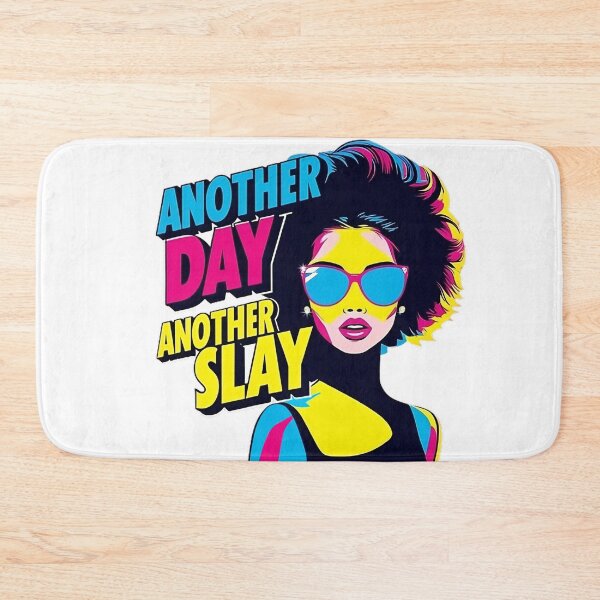 Item preview, Another Day Another Slay - slay queen designed and sold by pixelated_echoes.