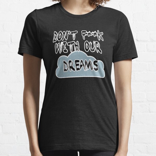 The Smith Street Band: Don't F**k with our dreams Essential T-Shirt
