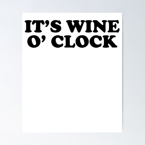 Item preview, Wine O'Clock ~ Drinks Cocktail Beer designed and sold by StrangeStreet.
