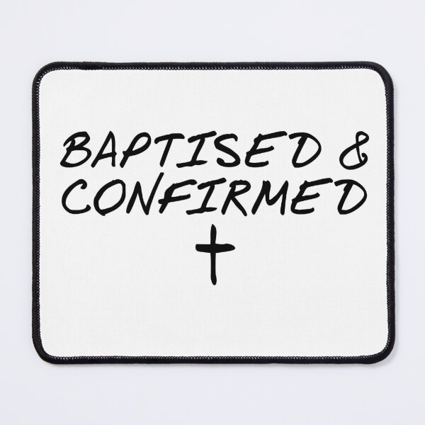 Item preview, Baptised & Confirmed, Christian Church Confirmation designed and sold by doodlerob.