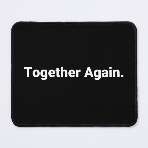Item preview, Together Again. designed and sold by Text-based T-Shirts and Gifts.