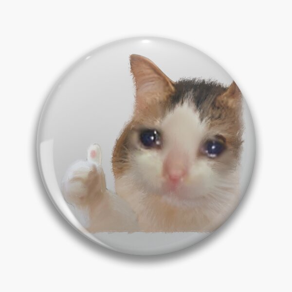 Item preview, Funny Crying Cat Thumbs Up Meme Sad Kitty Cry Eyes Memes designed and sold by FranParentUS.