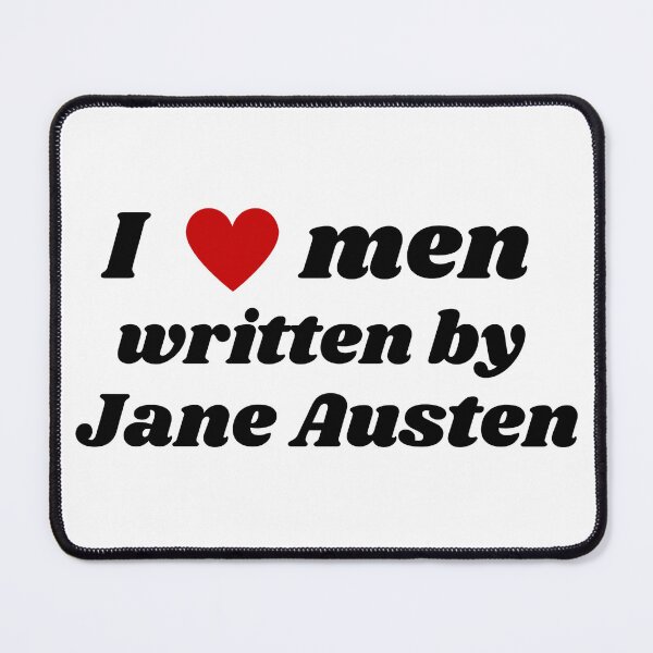 Item preview, I love men written by Jane Austen  designed and sold by tanasage.