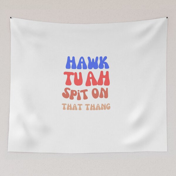 Item preview, Hawk Tuah 24 Spit On That Thang designed and sold by ganeid.