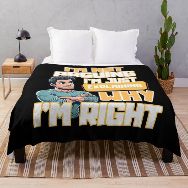 Item preview, Explaining Why I'm Right - Funny Quote Design designed and sold by Diamaber.